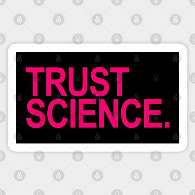 Trust Science - fuschia Sticker by skittlemypony